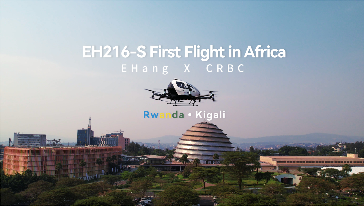 EH216-S Completes Africa's First Pilotless Human-Carrying Flight, Witnessed by President Paul Kagame