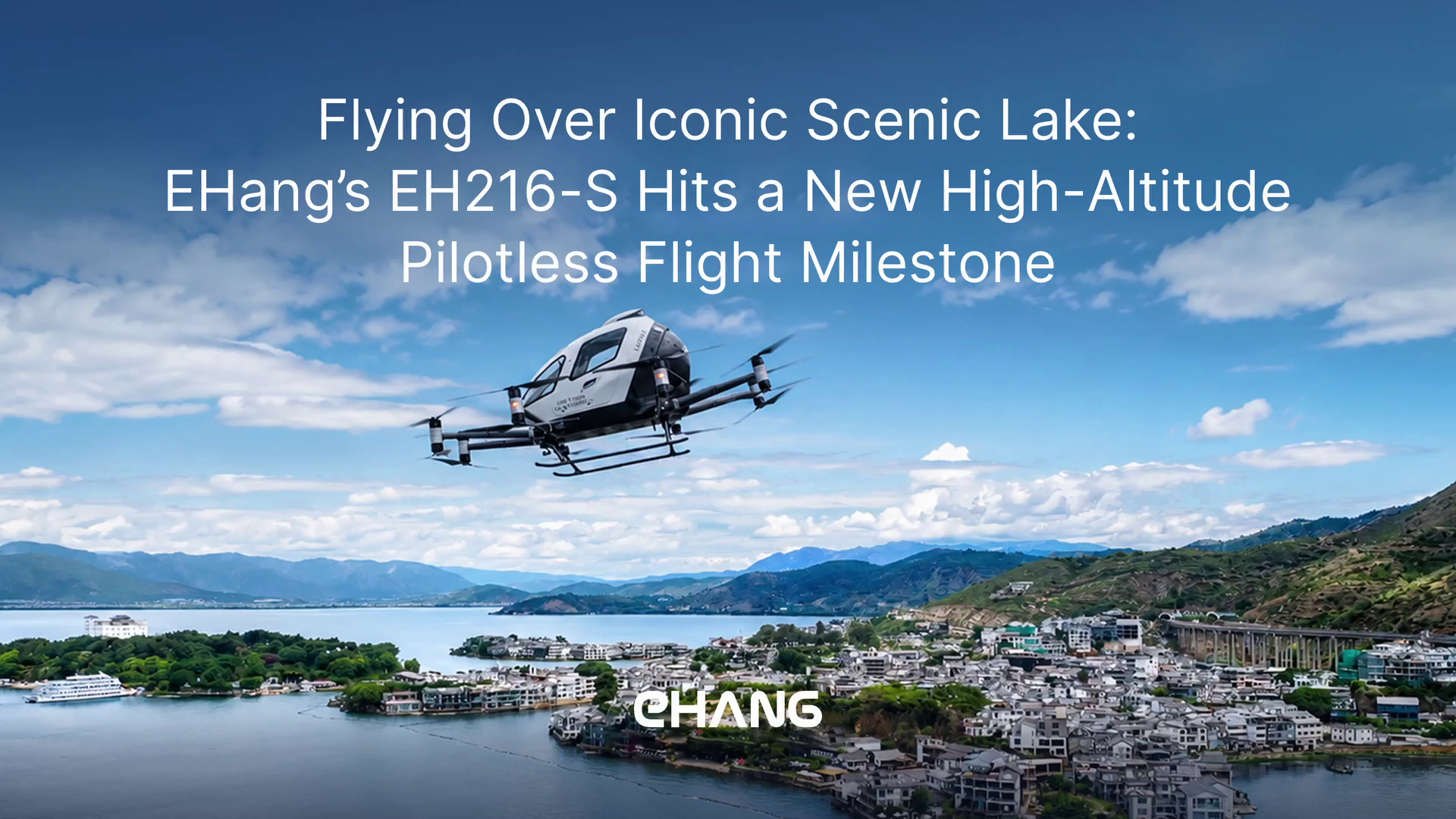 EHang Expands Diverse Low-Altitude Application Scenarios in Dali to Explore Regular Flights